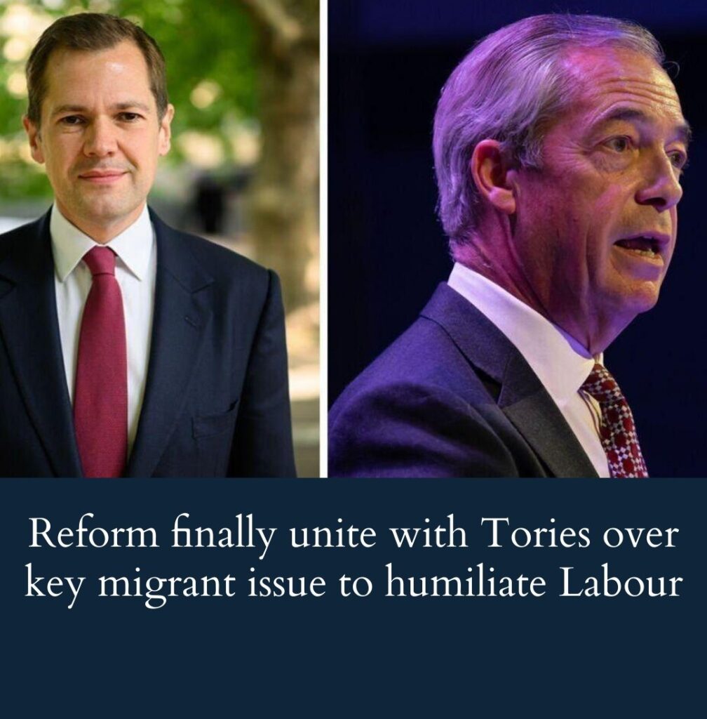 reform-finally-unite-with-tories-for-first-time-over-key-migrant-issue-to-humiliate-labour