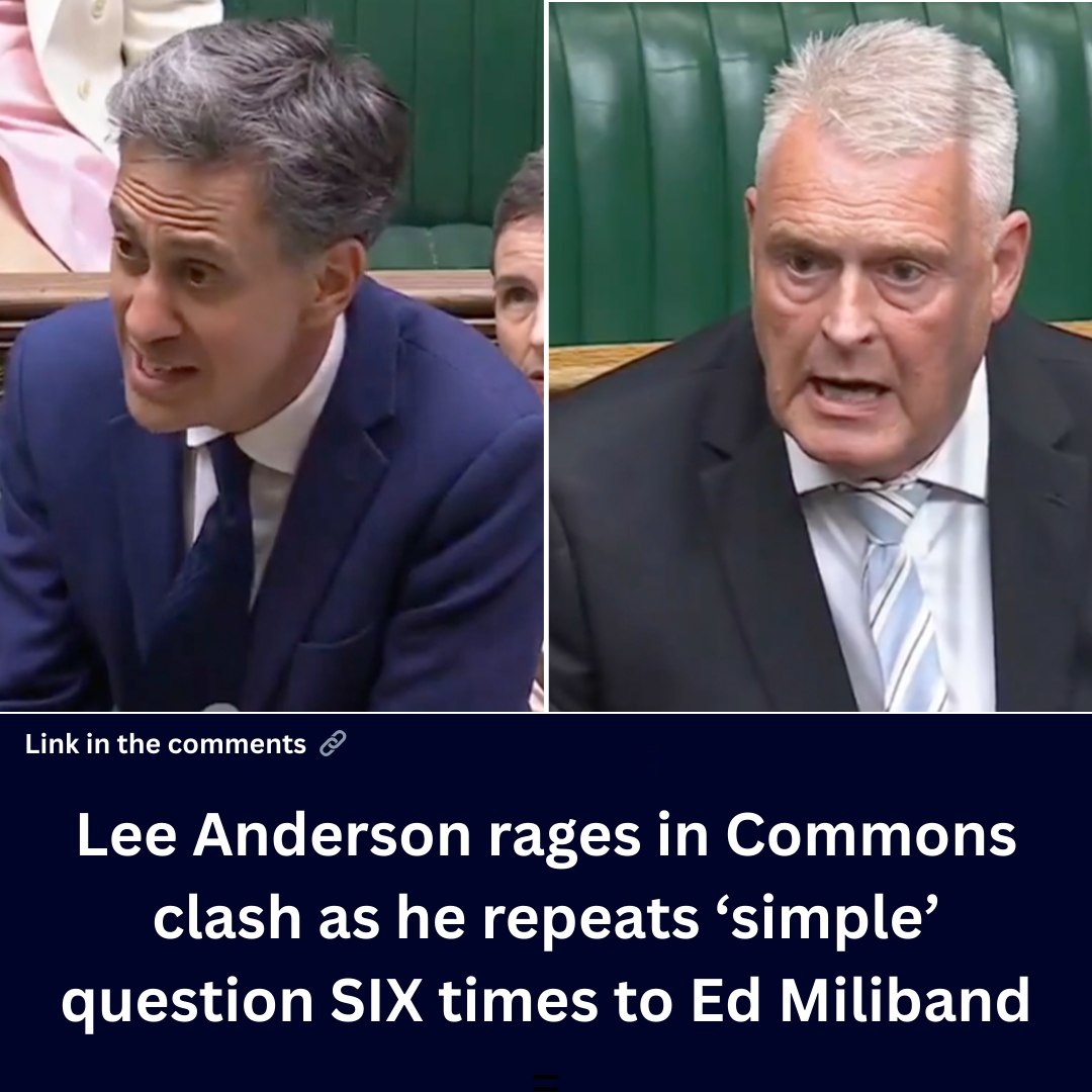 lee-anderson-rages-in-tense-commons-clash-as-he-repeats-‘simple’-question-six-times-to-ed-miliband