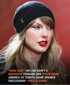 ‘have-some-respect’:-users-slam-taylor-swift-for-her-behavior-toward-mom-andrea