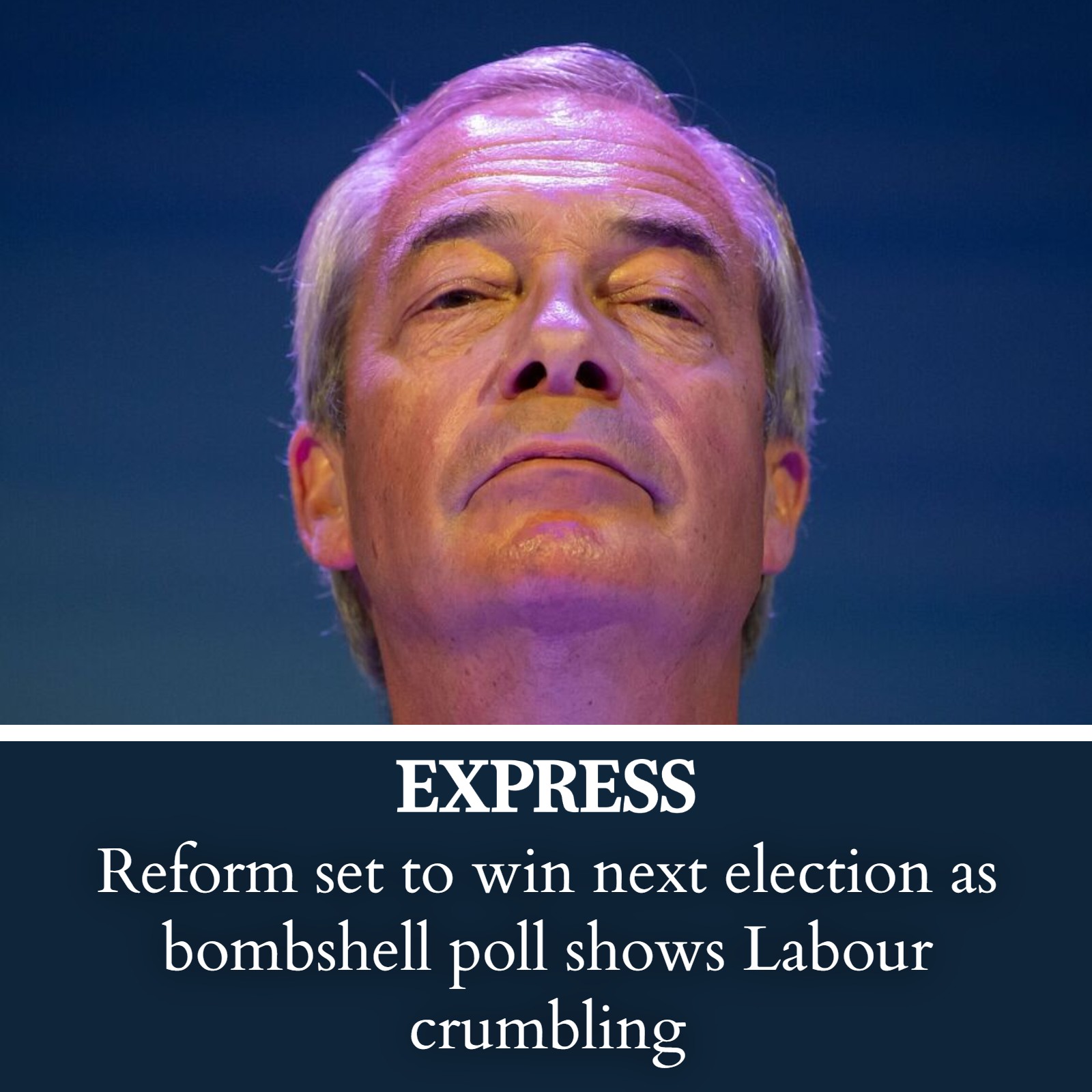 reform-set-to-win-next-election-as-bombshell-poll-shows-starmer’s-labour-crumbling