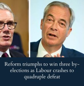 reform-triumphs-to-win-three-by-elections-as-labour-slumps-to-humiliating-quadruple-defeat