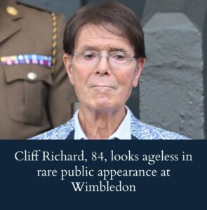 cliff-richard,-84,-stuns-wimbledon-fans-with-ageless-looks-in-rare-public-appearance