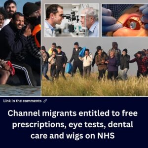 channel-migrants-entitled-to-free-prescriptions,-eye-tests,-dental-care-and-wigs-on-nhs