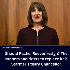 should-rachel-reeves-resign?-the-runners-and-riders-to-replace-keir-starmer’s-teary-chancellor