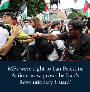 mps-were-right-to-ban-palestine-action-–-iran’s-revolutionary-guard-must-be-next