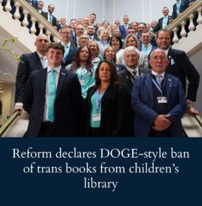 reform-doge-style-ban-of-trans-books-from-children’s-library-is-‘victory-for-common-sense’