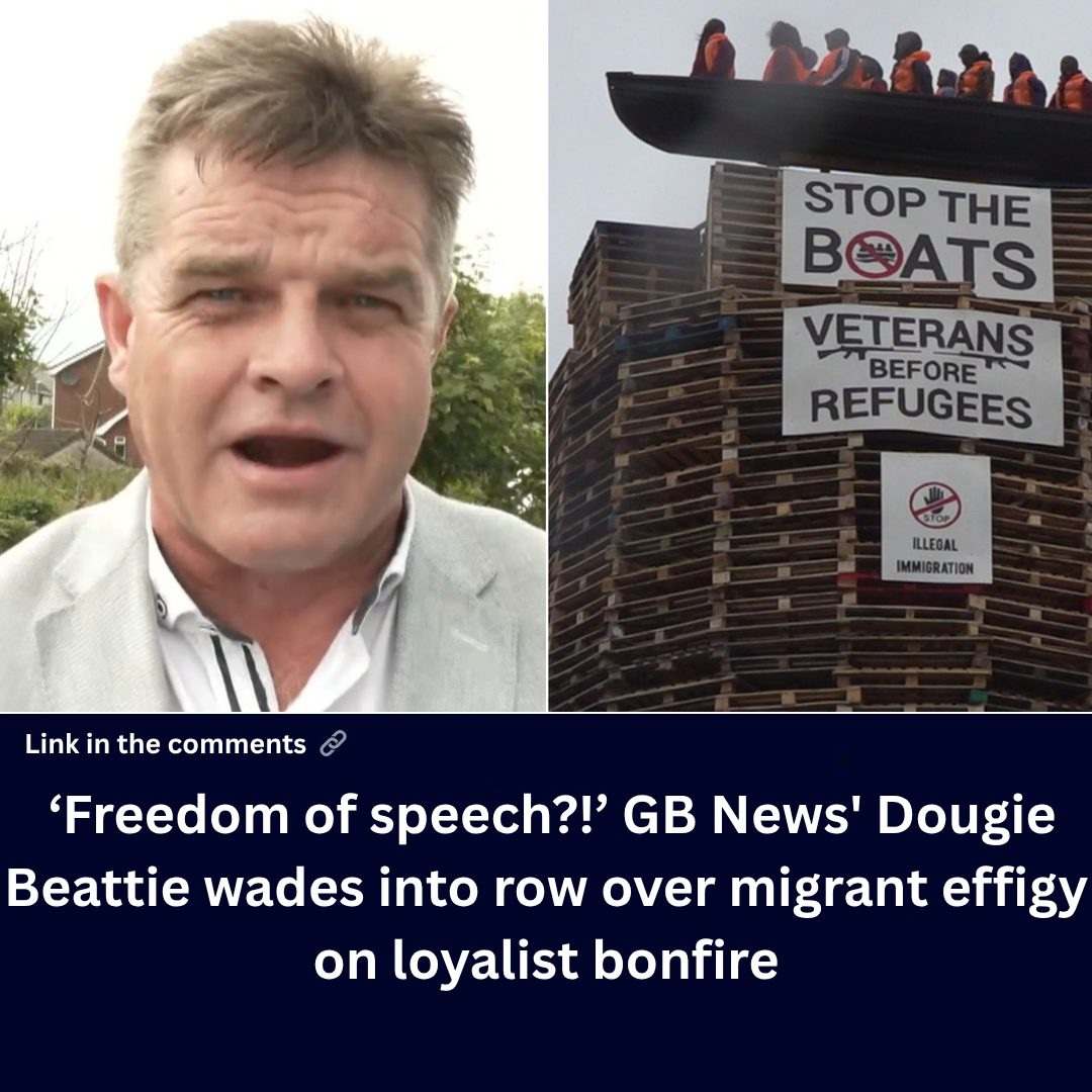 ‘what-about-freedom-of-speech?!’-gb-news’-dougie-beattie-wades-into-row-over-migrant-effigy-on-loyalist-bonfire