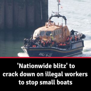 ‘nationwide-blitz’-to-crack-down-on-illegal-workers-in-bid-to-stop-small-boat-crossings