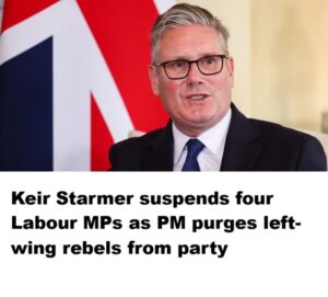 keir-starmer-suspends-four-labour-mps-as-pm-purges-left-wing-rebels-from-party